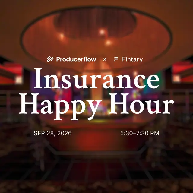 Producerflow x Fintary: Insurance Happy Hour