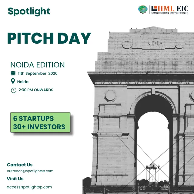 Investor Invite: Pitch Day- Noida Edition [Spotlight x IIML-EIC]