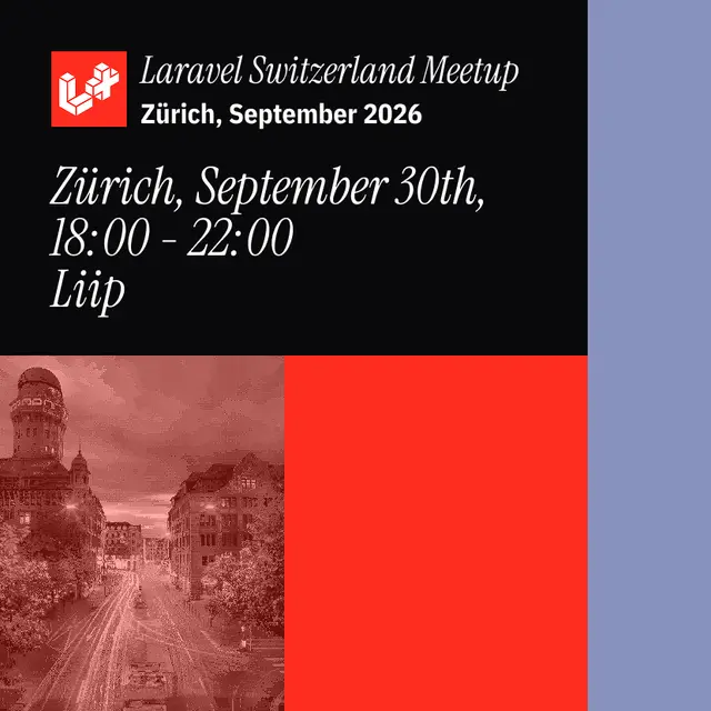 September 2026 Laravel Switzerland Meetup
