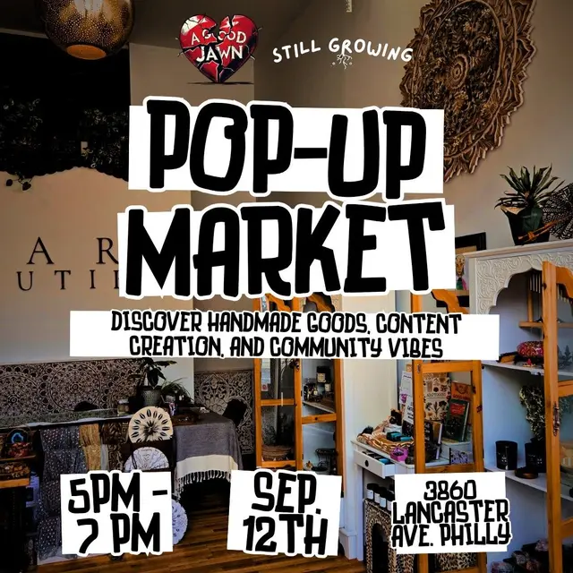 A Good Jawn x Still Growing: Pop-Up Market