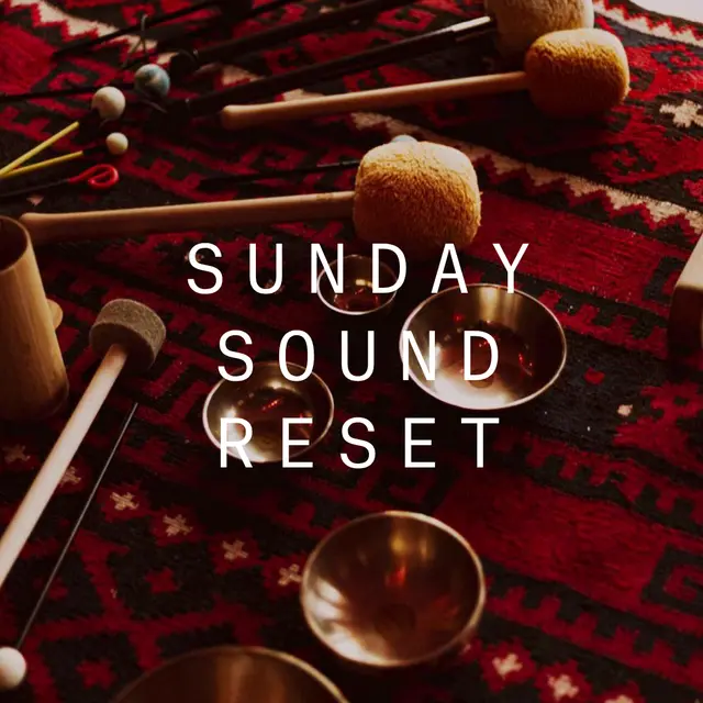 Sunday Sound Reset by TUNE