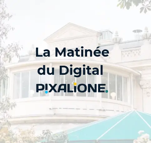 La Matinée du Digital Pixalione