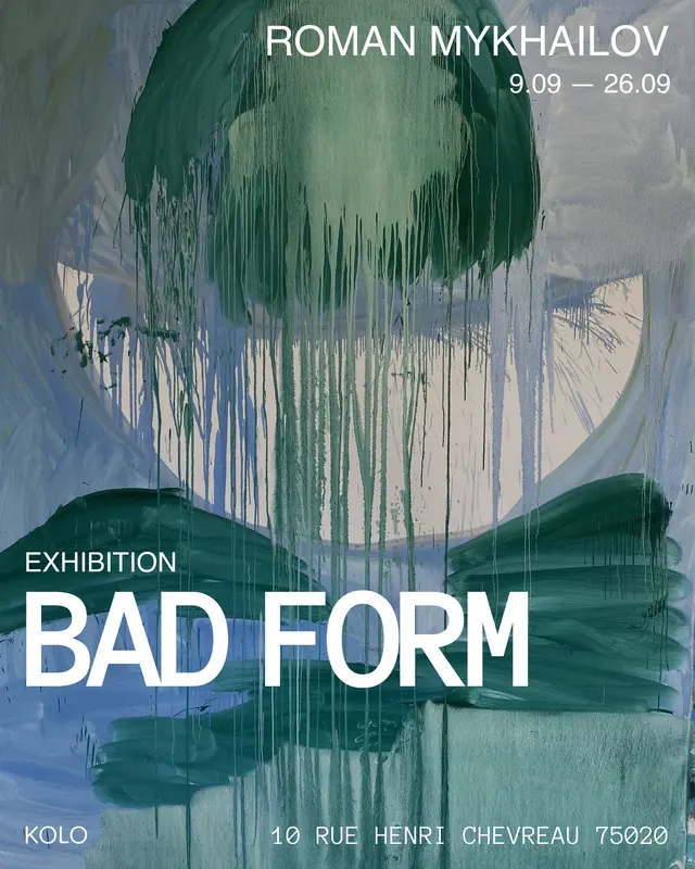 Bad Form by Roman Mykhailov: KOLO Vernissage