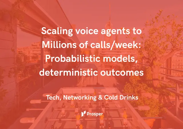 Scaling voice agents to Millions calls/week: Probabilistic models, deterministic outcomes