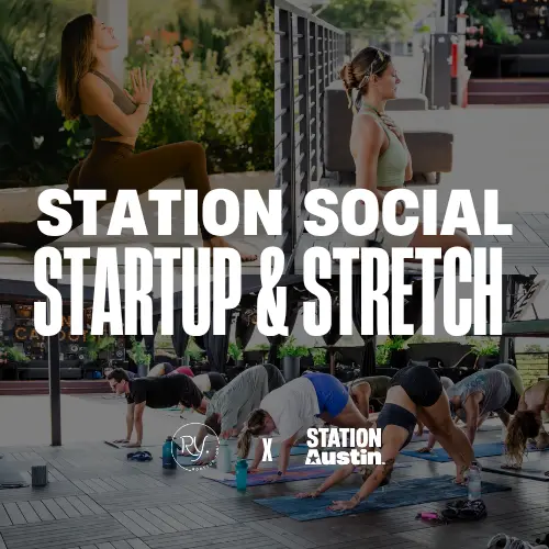 STATION Social: Startup & Stretch