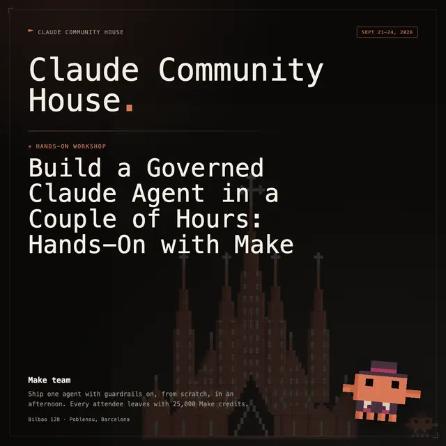 Build a Governed Claude Agent in a Couple of Hours: Hands-On with Make