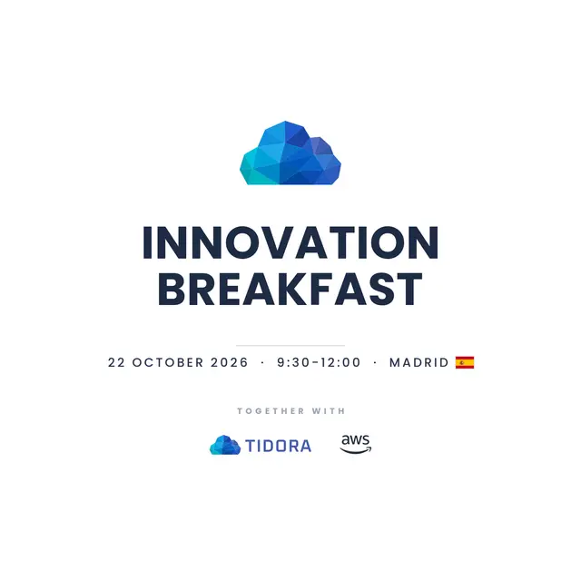 AWS Innovation Breakfast by TIDORA · Madrid